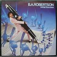 B. A. Robertson - Initial Success