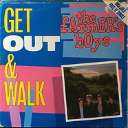 The Farmer's Boys - Get Out & Walk