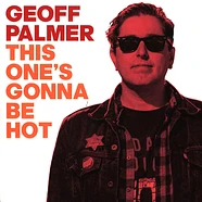 Geoff Palmer - This One's Gonna Be Hot