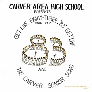 Carver Area High School Seniors - Get Live '83: The Senior Rap