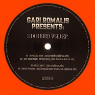 V.A. - Gari Romalis Presents: 3 Da Hard Way Colored Vinyl Edition