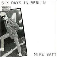 Mike Batt - Six Days In Berlin