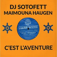 DJ Sotofett & Maimouna Haugen Feat. DJ Gilb'R, Haugen Inna Di Bu & Stiletti-Ana - C'Est L'Aventure