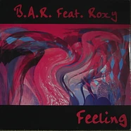 B.A.R. Feat. Roxy - Feeling