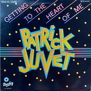 Patrick Juvet - Getting To The Heart Of Me