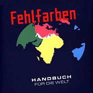 Fehlfarben - Handbuch Für Die Welt