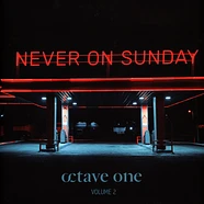 Octave One - Never On Sunday Volume 2