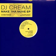 DJ Cream - Make Tha Move EP