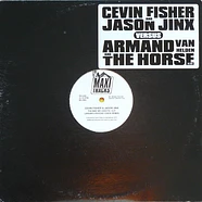Cevin Fisher And Jason Jinx Versus Armand Van Helden And The Horse - The Way We Used To / Ghetto House Groove