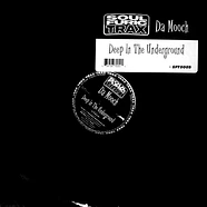 Da Mooch - Deep In The Underground