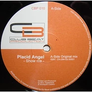 Placid Angel - Show Me
