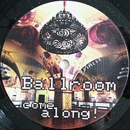 Ballroom - Come Along!