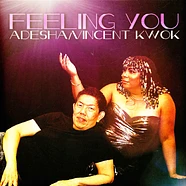 Adesha & Vincent Kwok - Feeling You