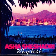 Asha Sheshadri - Whiplash