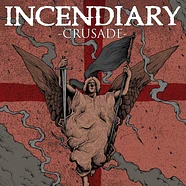 Incendiary - Crusade Red Vinyl Edition