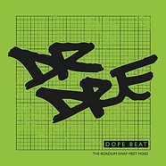 Dr. Dre - Dope Beat - The Roadium Swap Meet Mixes