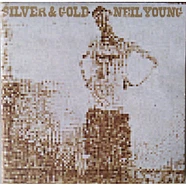 Neil Young - Silver & Gold