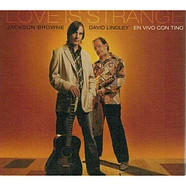 Jackson Browne, David Lindley - Love Is Strange