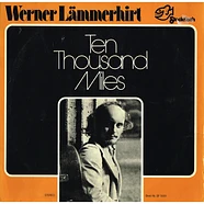 Werner Lämmerhirt - Ten Thousand Miles