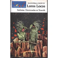 Hannibal Chew IV - Loros Locos Sinfonías Destrozadas en Tenerife