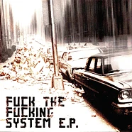 V.A. - Fuck The Fucking System E.P.