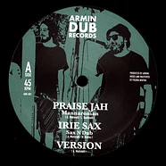 Mannaroman, Sax N Dub / Mannaroman, Armin - Praise Jah, Irie Sax,, Version / Rasta Nah Brute, Irie Melodica, Version