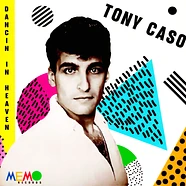 Tony Caso - Dancin In Heaven