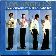 Los Angeles - Lo Mucho Que Te Quiero / Cada Dia