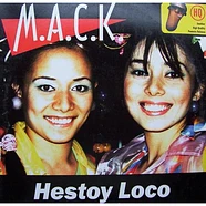 M.A.C.K. - Hestoy Loco