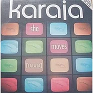 Karaja - She Moves (La La La)