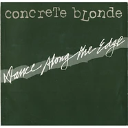 Concrete Blonde - Dance Along The Edge