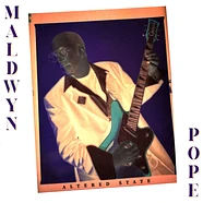 Maldwyn Pope - Altered State