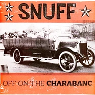Snuff - Off On The Charabanc Colored Vinyl Edition