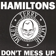 Hamiltons - Don't Mess Up