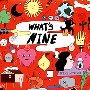 Teens In Trouble - What's Mine