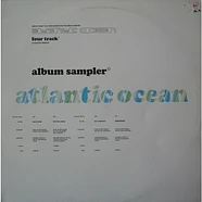 Atlantic Ocean - Album Sampler