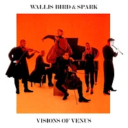 Wallis Bird Spark - Visions Of Venus