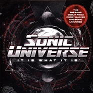 Sonic Universe - It Is What It Is Black Vinyl Edition