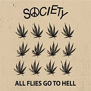 Society - All Flies Go To Hell