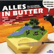 V.A. - Alles In Butter (Die Reine Sahne Nur Vom Feinsten)