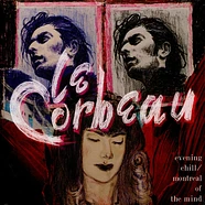 Le Corbeau - Evening Chill/Montreal Of The Mind