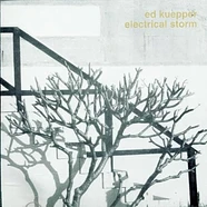 Ed Kuepper - Electrical Storm