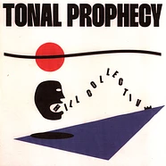 Hill Collective - Tonal Prophecy