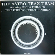 Astrotrax Featuring Shola Phillips - The Energy (Feel The Vibe)