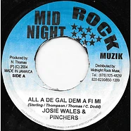 Josey Wales & Pinchers - All A De Gal Dem A Fi Mi