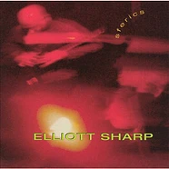 Elliott Sharp - Sferics