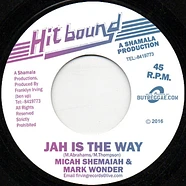 Micah Shemaiah & Mark Wonder - Jah Is The Way