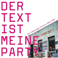V.A. - Der Text Ist Meine Party (Die Hamburger Schule 1989-2000) Black Vinyl Edition