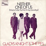 Gladys Knight And The Pips - Neither One Of Us (Wants To Be The First To Say Goodbye)