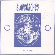 Slowcoaches - EX-Head